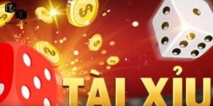 Tài Xỉu - Hướng Dẫn Cách Chơi Để Chiến Thắng Dễ Dàng